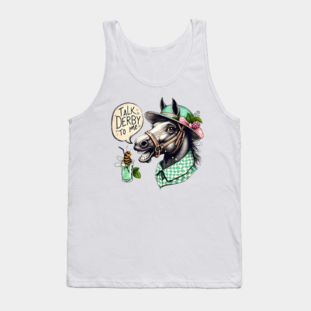 Bee Talk Derby To Me -mint juleps-Derby Horse Racing Fan Funny Derby Day Tank Top by Melisachic